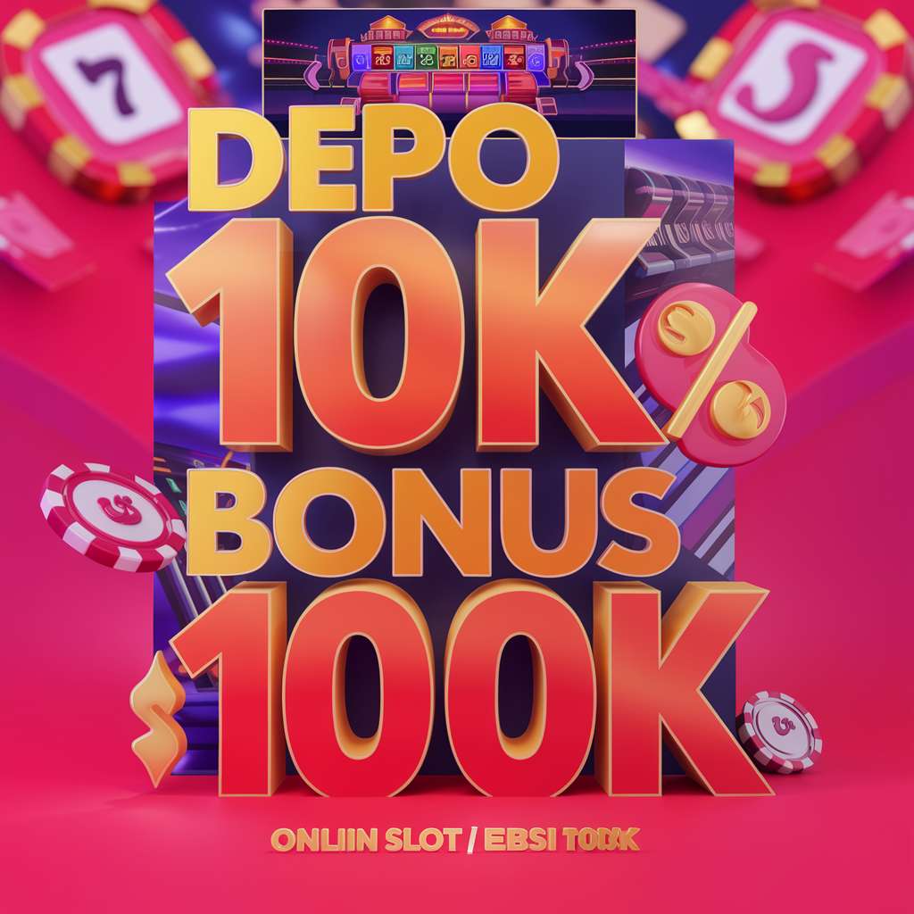 DEPO 15 DAPAT 15 SLOT 🔐 OVO SLOT Slot Depo 15K Sipekerja Lan